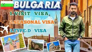 Bulgaria Visa Update 2026 🇧🇬 | Visit Visa Se Work Convert ? Seasonal & Type-D Visa Full Guide