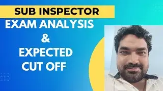 SI Exam Analysis & Expected Cut Off ( 30-08-2025) || Sreeram Bhasis