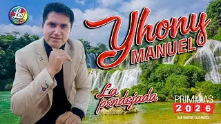 YHONY MANUEL  / La pendejada /  PRIMICIA 2026