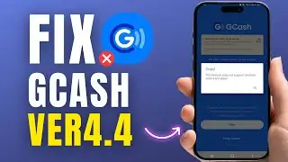 Как исправить ошибку Gcash: не поддерживается Android версии 4.4 | Проблема Gcash Android 4.4