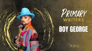 BOY GEORGE Talks About His Musical Influences | Primary Wave Writers Series