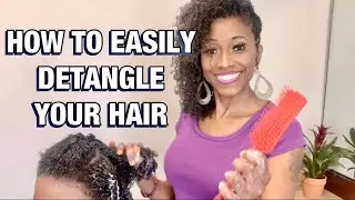 HOW TO DETANGLE NATURAL HAIR