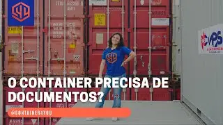 CONTAINER4YOU - Um Container precisa de documenta&ccedil;&atilde;o?