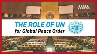 The Role of UN for Global Peace Order