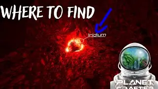 Where to find Iridium in Planet Crafter