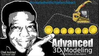 Advanced 3D Modeling with Chief Architect &ndash; Chief 3D Library &ndash; Compact Skid Loader How to Episode 1