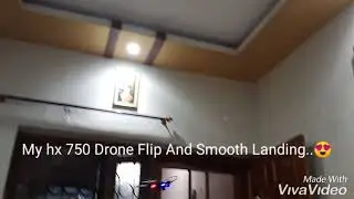 Drone Hx 750 flip and smooth landing..