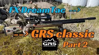 FX Dreamline 177 Tactical to Classic with GRS rifle stock and parts from FX Maverick   Part 2