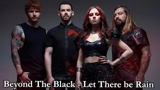 Beyond The Black - Let There be Rain Ft Le Myst&egrave;re des Voix Bulgares Lyrics