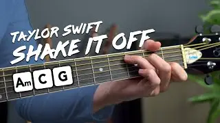 'SHAKE IT OFF' - TAYLOR SWIFT ACOUSTIC GUITAR TUTORIAL + COVER