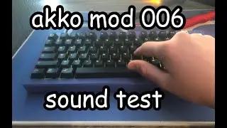 Akko Mod 006 (Sound Test Only)