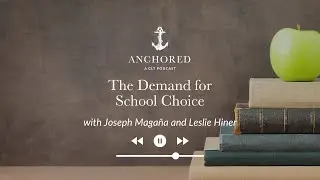 The Demand for School Choice | Joseph Maga&ntilde;a and Leslie Hiner