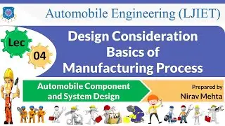 L 4 Design consideration Manufacturing Process | Automobile Component and System Design | Automobile