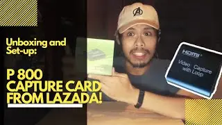 UNBOXING and SET-UP: 800 Peso Capture Card From Lazada!