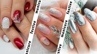 Festive manicure 💅 || Christmas selection of nail art for the most magical moments🎁