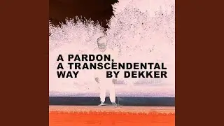A Pardon, a Transcendental Way