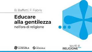 Educare alla gentilezza nell’ora di religione