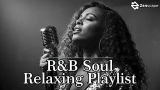 【R&B Soul】Romantic Chill R&B &ndash; Relaxing Soul Playlist for Love, Wine & Late Nights