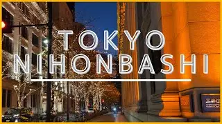 【4K HDR】Tokyo Night Walk - Nihonbashi, Tokyo in Winter