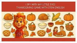 I spy with my little eyes @thanksgiving with STEM English