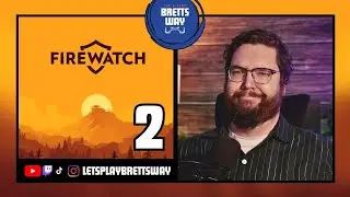 Firewatch Part 2 &ndash; The Truth Behind the Mystery | 12 Games of Christmas