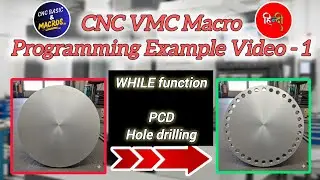 Program Example:1 #while #function for #pcd #hole #drilling | #macros #macroprogramming #fanucmacro 