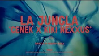 CeneK - La Jungla (Official Video)