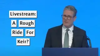 Livestream: Starmer Sees Off First Rebellion! Next Tory Leader?  Private vs State Schools!