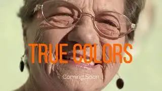 True colors,celebrating stories from our senior citizens
