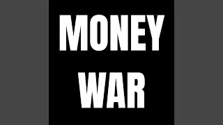 Money War