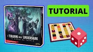 i TIRANNI dell'UNDERDARK - TUTORIAL - [Gioco da Tavolo]