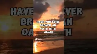 How to fix a broken oath (Swear By Allah) #islamicreminder #islamicteachings #quran