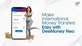 How to transfer money overseas with the DeeMoney Neo app