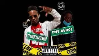 &ldquo;The Block&rdquo; ft Opppack Baccwood