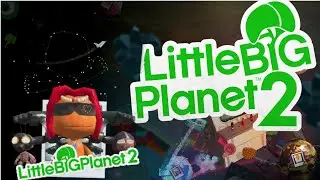 LittleBigPlanet 2 Playthrough