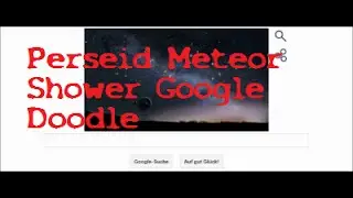 Perseid Meteor Shower 08/11/14 Google Doodle