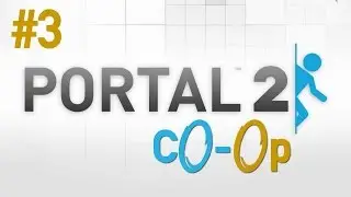Portal 2 Co-op with BellamyCraft & Umagaar - Part 3 - MLG Catch