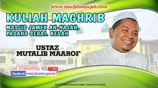 [LIVE] [01.DIS.15] USTAZ MUTALIB MAAROF - KEKUSYUKAN DALAM SOLAT