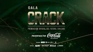 Gala Crack 2024 ⚽🇨🇱 | EN VIVO 🔴