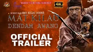 Mat Kilau - DENDAM AWANG | Official Trailer | (Just Edit)
