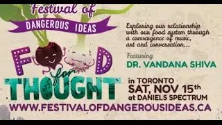 Soil As An Intelligence - The Festival of Dangerous Ideas: Food For Thought - Toronto 2014
