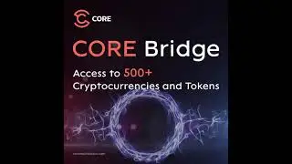 Core Bridge