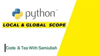 Local and Global Scope in Python | Global Keyword | Local Variable | Global Variable | Python
