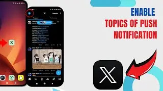 Enable Topics Of Push Notification On X. |Technologyglance