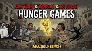 Che Noir - Hunger Games (MARQeelo Remix)