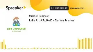 LiFe UnPAcKeD - Series trailer (made with Spreaker)