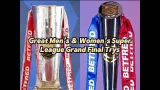 Great Men’s & Women’s Grand Final Tries #rugbyleague #superleague #grandfinal #superleaguegrandfinal