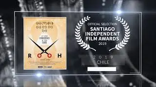 Rooh - Official Selection - Santiago Independent Film Awards 2019 (Chile) | RFE