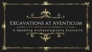 Excavations at Aventicum