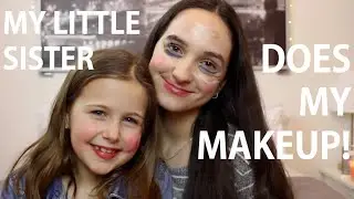 My Little Sister Does My Makeup!